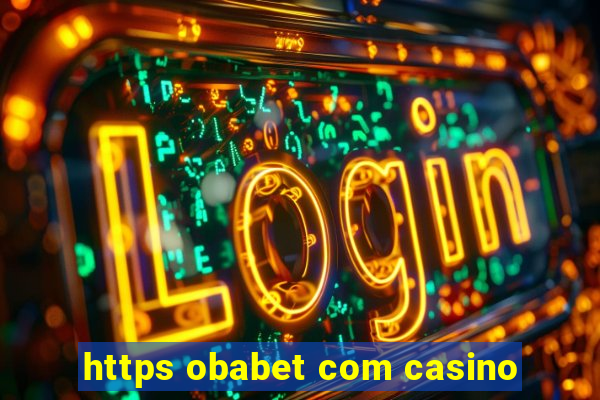 https obabet com casino